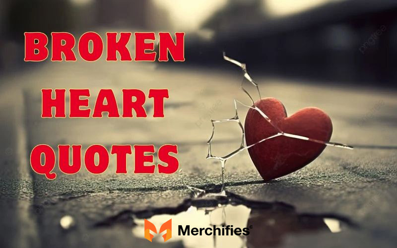 150 Quotes That Will Help Heal a Broken Heart