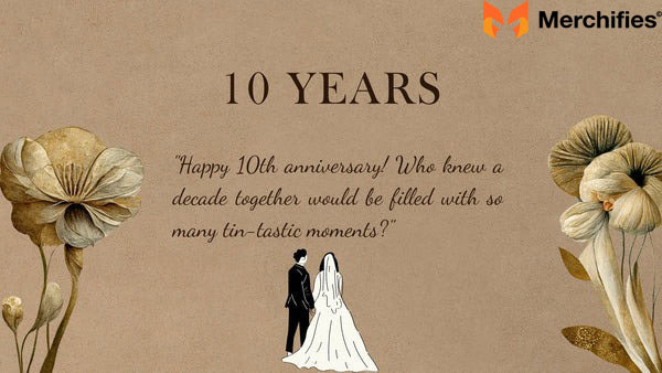 10th Wedding Anniversary Quotes For Husband