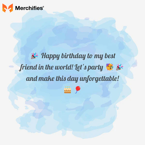 Funny happy birthday wishes for best friend