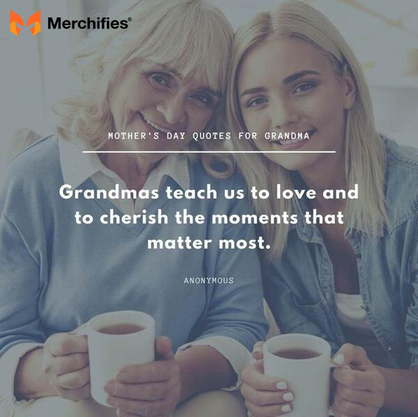 Funny quotes for grandma on mother's day