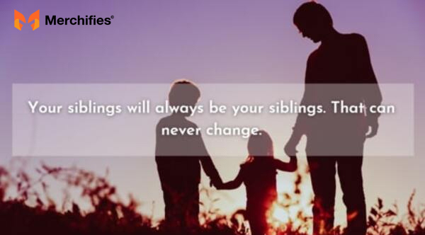 Good morning quotes for siblings