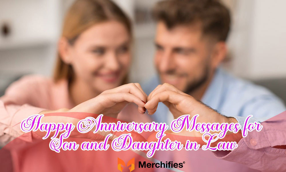 Heartfelt Anniversary Wishes for Daughter and Husband