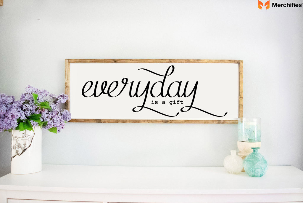 “Every day is a gift” canvas print