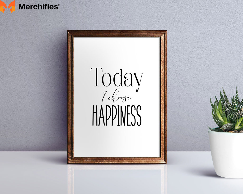 “Today I choose happiness” artwork