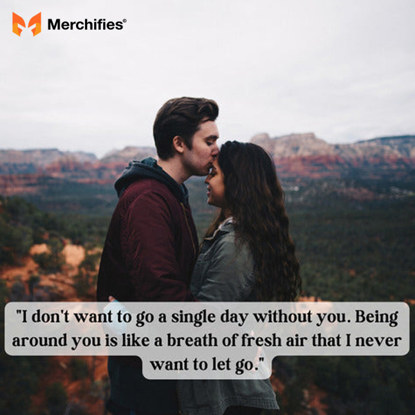 Love Quotes For Him To Make You Want To Be Around Him