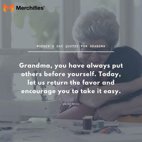 Memorable mother day quotes for your grandma