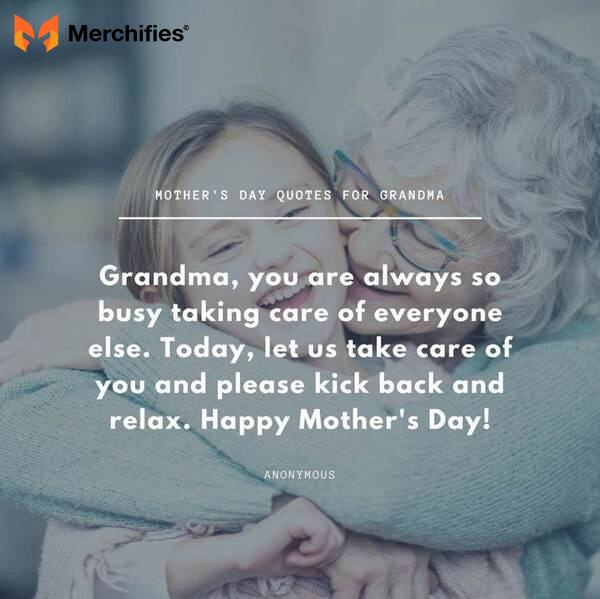 Memorable grandma quote for mother's day