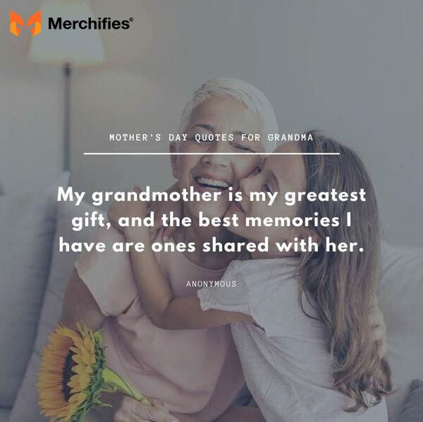 Memorable happy mother's day quotes for grandma