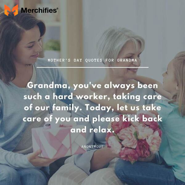 Memorable mother day quotes for grandma