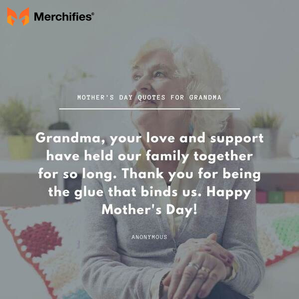 Memorable mother's day quote for grandma