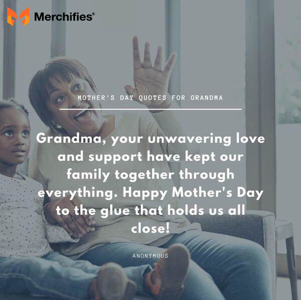 Memorable nice mother day quotes for your grandma