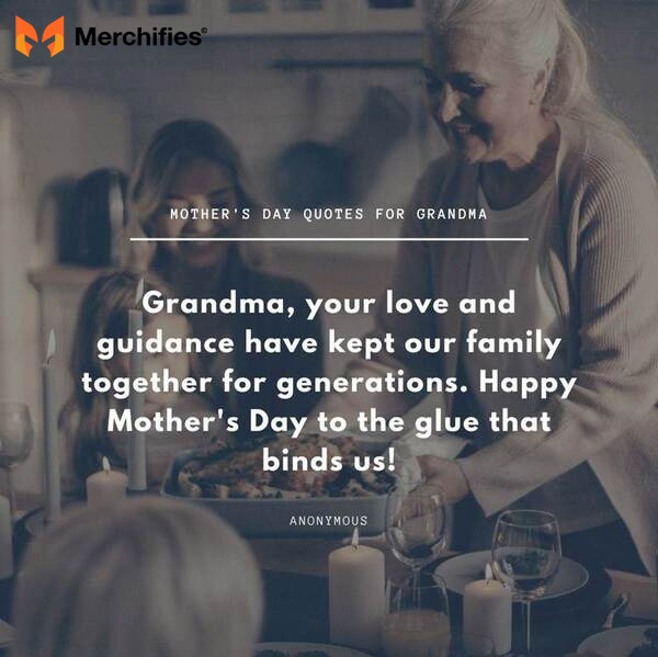 Memorable quotes for grandma for mother's day