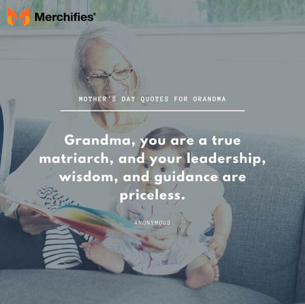 Most meaningful quotes for your grandma on mother's day