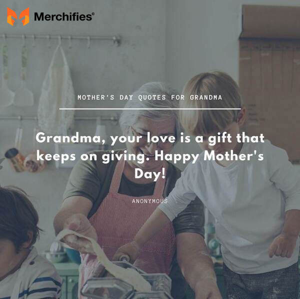 Mother day quotes for your grandma