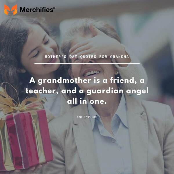 Nice mother day quotes for your grandma