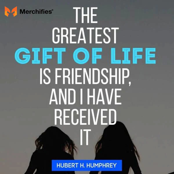 Quotes for Moving Friendship