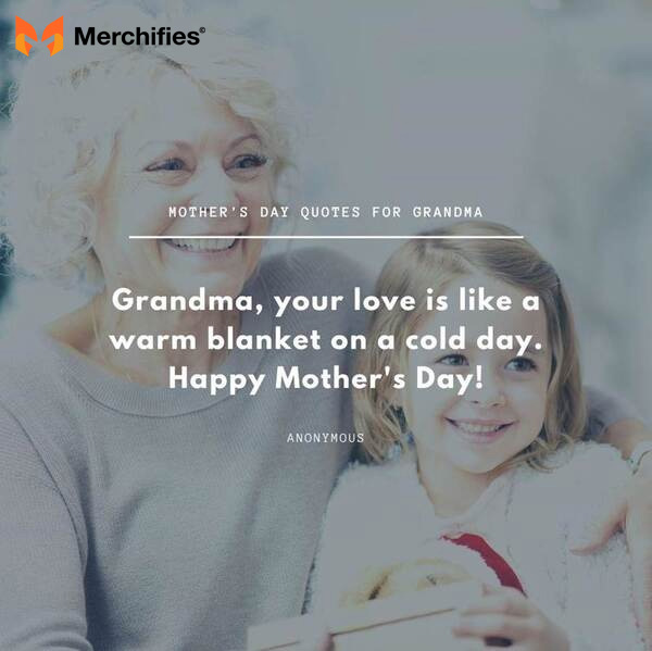 Quotes for your grandma on mother's day