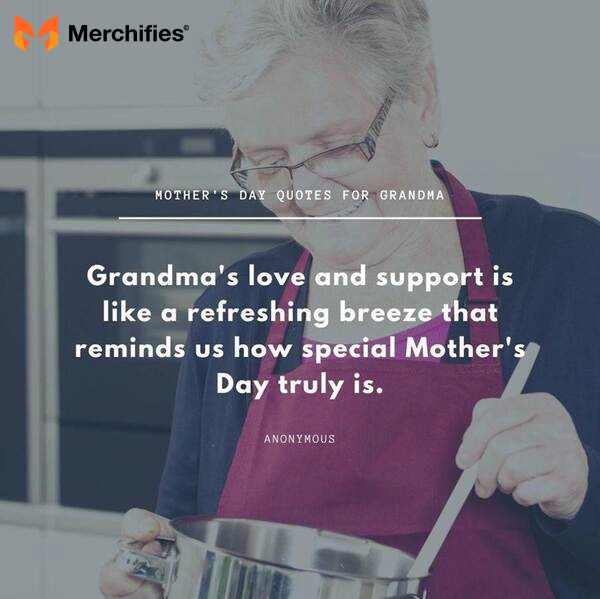 Quotes for your grandma on mother's day for kids to say