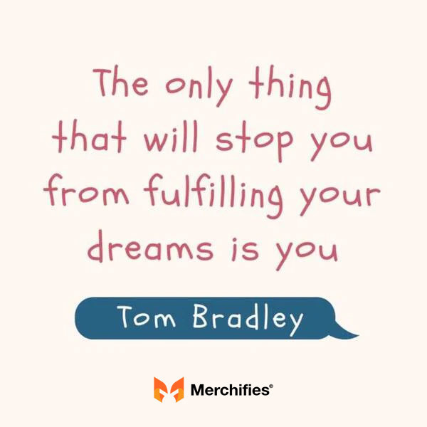 Quotes to Motivate Your Dream