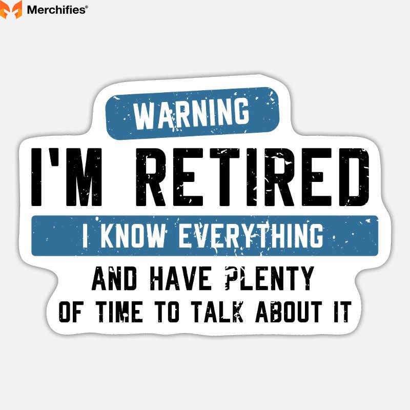 Warning I Am a Retired Individual Frame