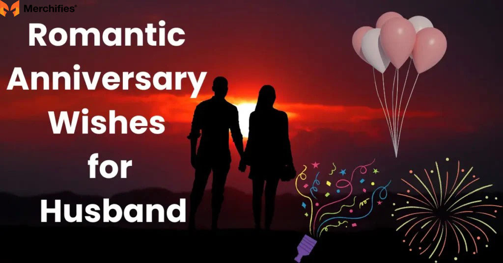 Romantic Anniversary Quotes for Him