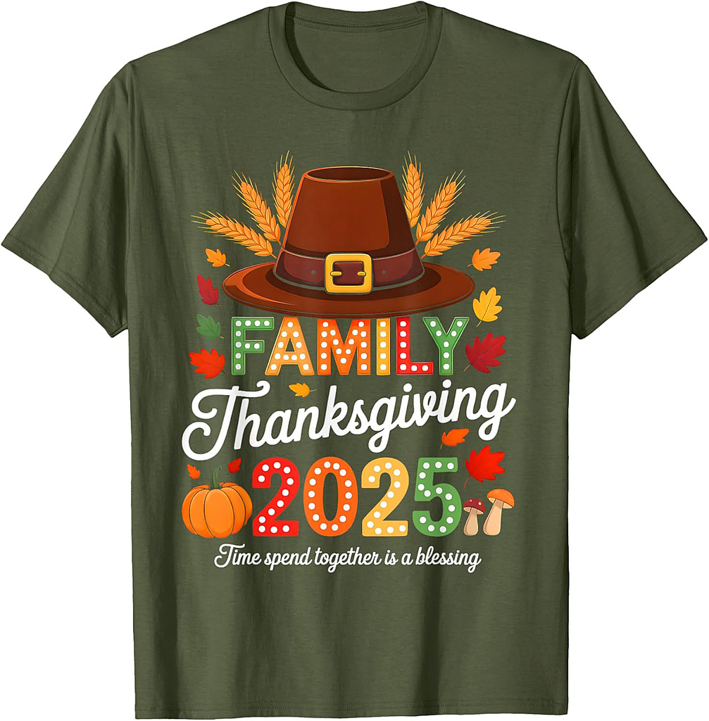 Family Thanksgiving 2025 Time Spent Together Is Blessing 02 T-Shirt