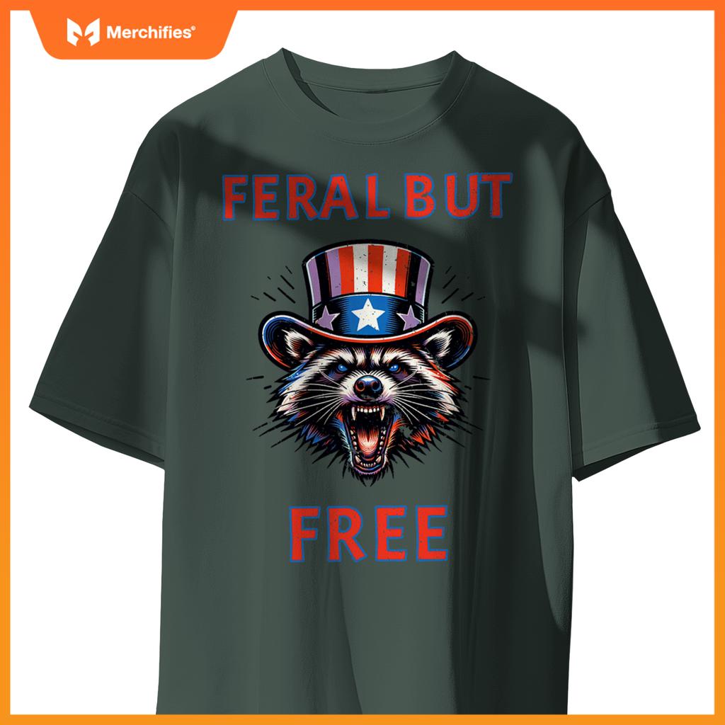 4th of july feral but free patriotic raccoon  unhinged T-Shirt