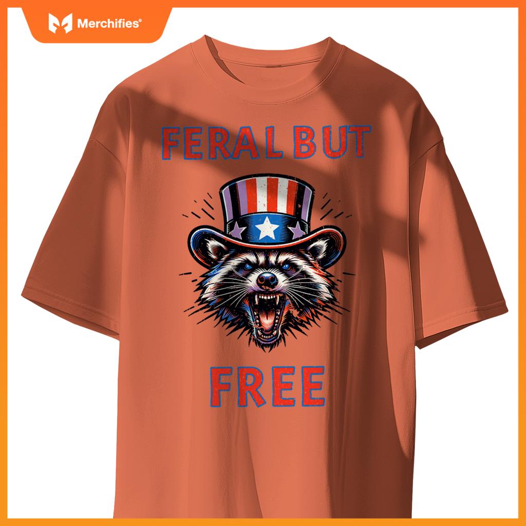 4th of july feral but free patriotic raccoon  unhinged T-Shirt
