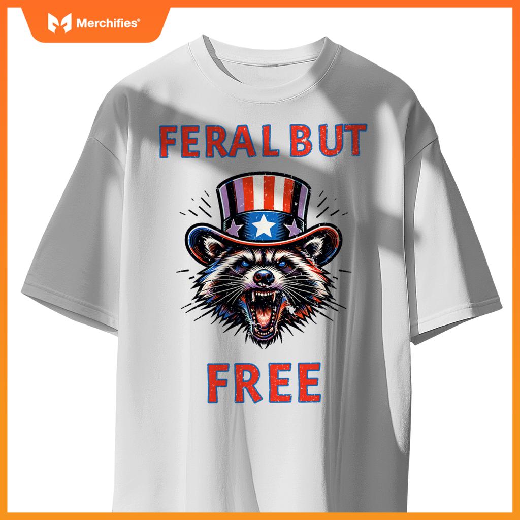4th of july feral but free patriotic raccoon  unhinged T-Shirt