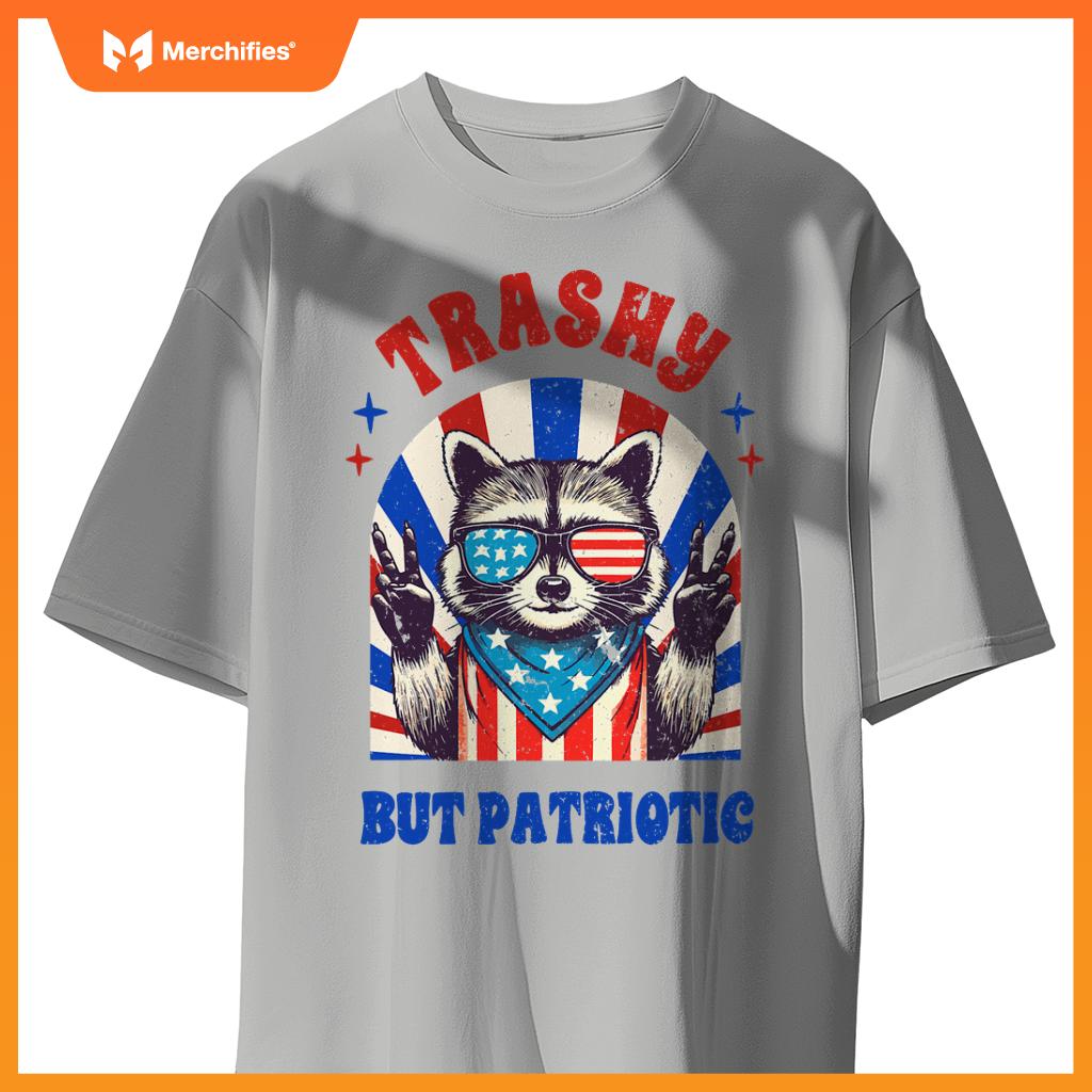 4th of july racoon lover independence trashy but patriotic T-Shirt