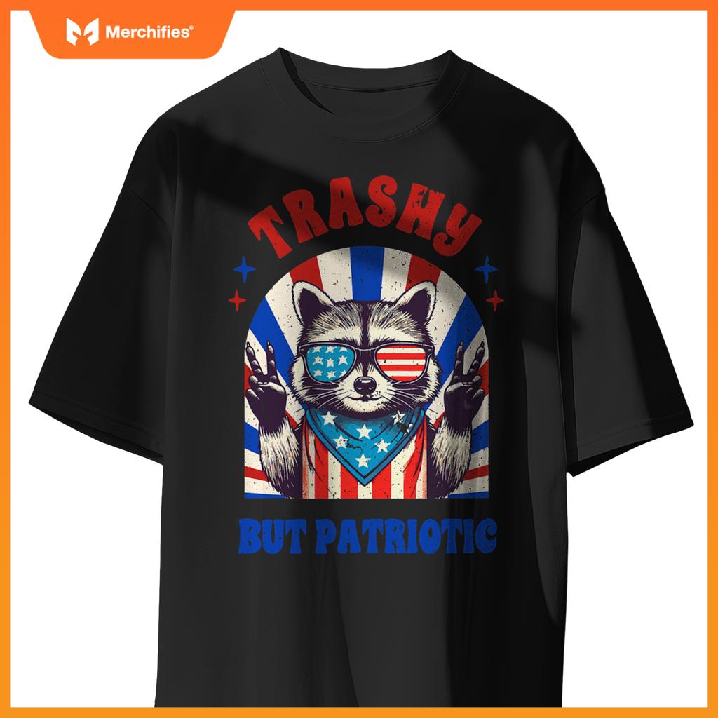 4th of july racoon lover independence trashy but patriotic T-Shirt