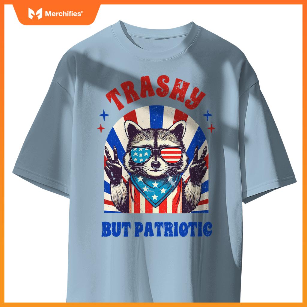 4th of july racoon lover independence trashy but patriotic T-Shirt