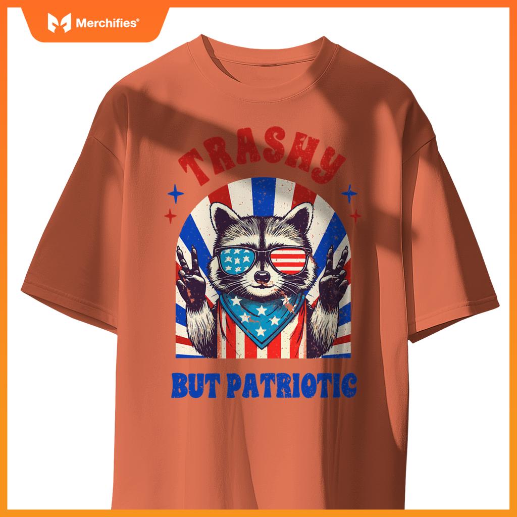 4th of july racoon lover independence trashy but patriotic T-Shirt