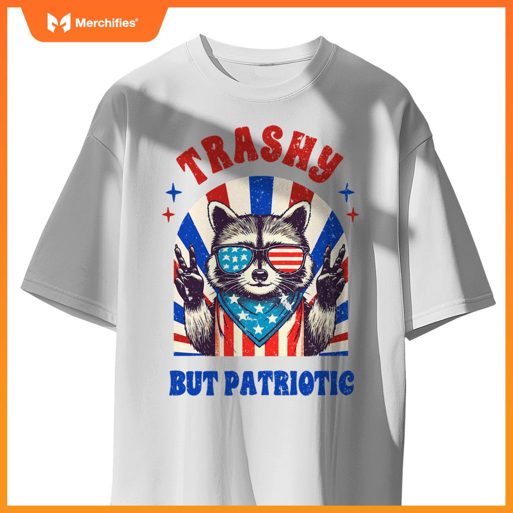 4th of july racoon lover independence trashy but patriotic T-Shirt