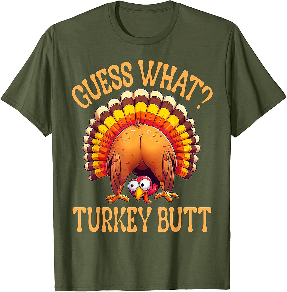 Funny Thanksgiving Guess What Turkey Butt 3d T-Shirt