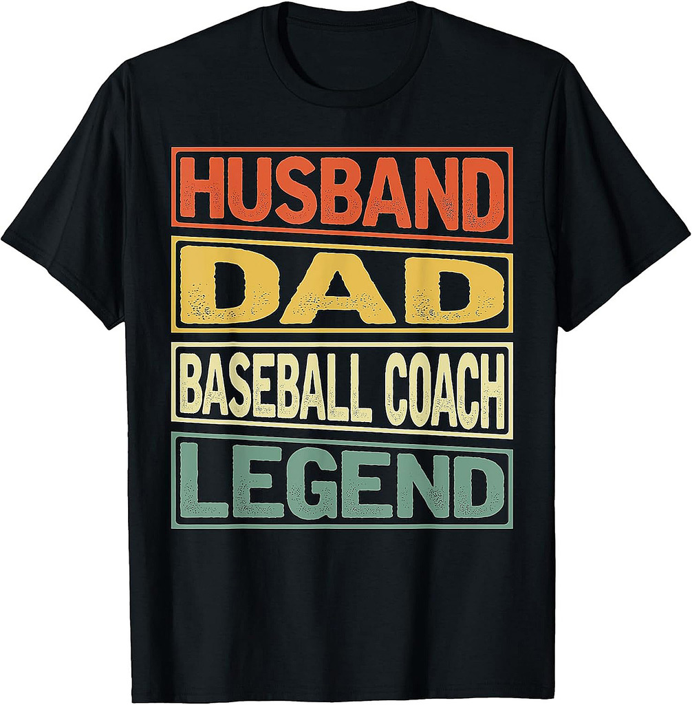 Husband Dad Baseball Coach Legend Fathers Day Dad T-Shirt