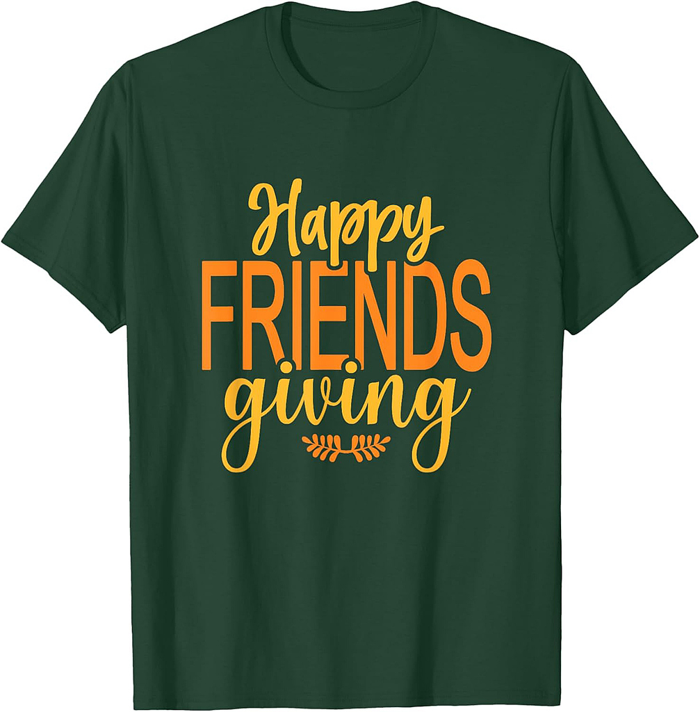 Happy Friendsgiving Squad Funny Thanksgiving 2025 T-Shirt