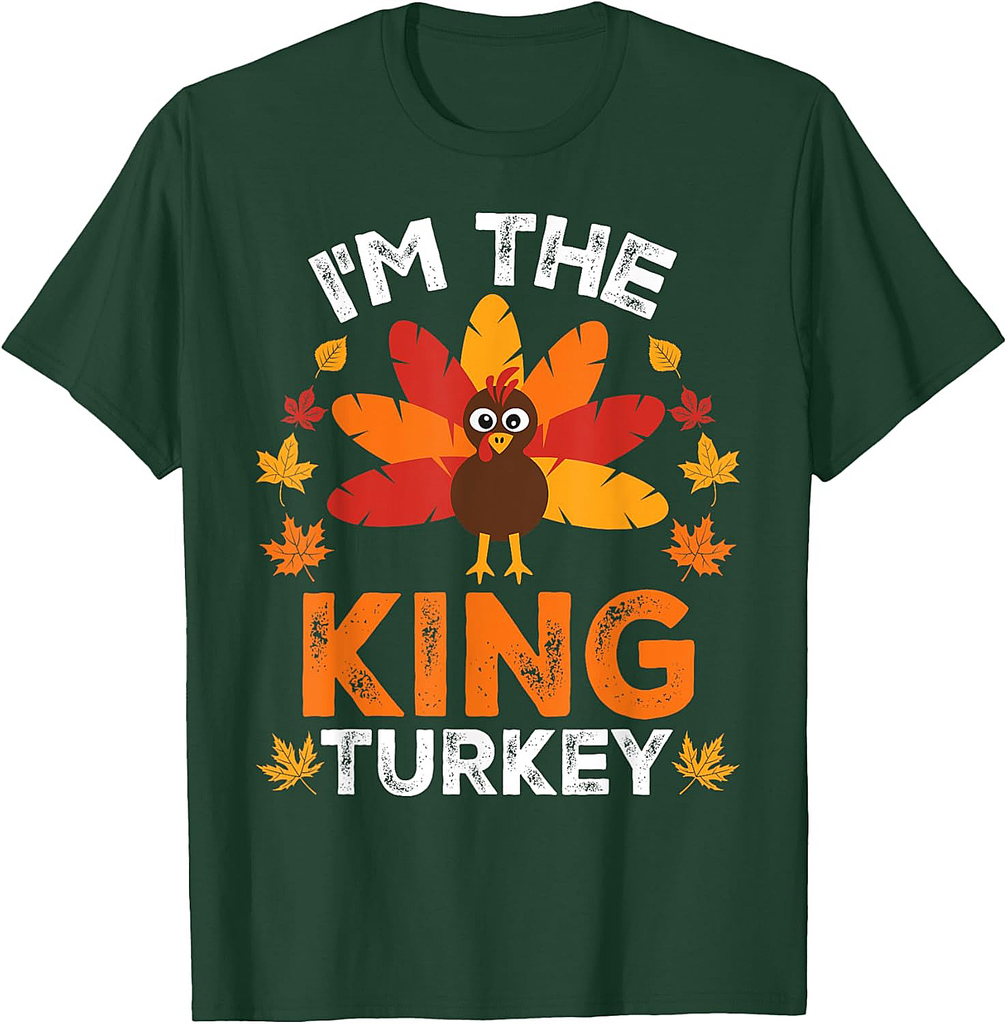 I'm The King Turkey, Funny Turkey Thanksgiving T-Shirt