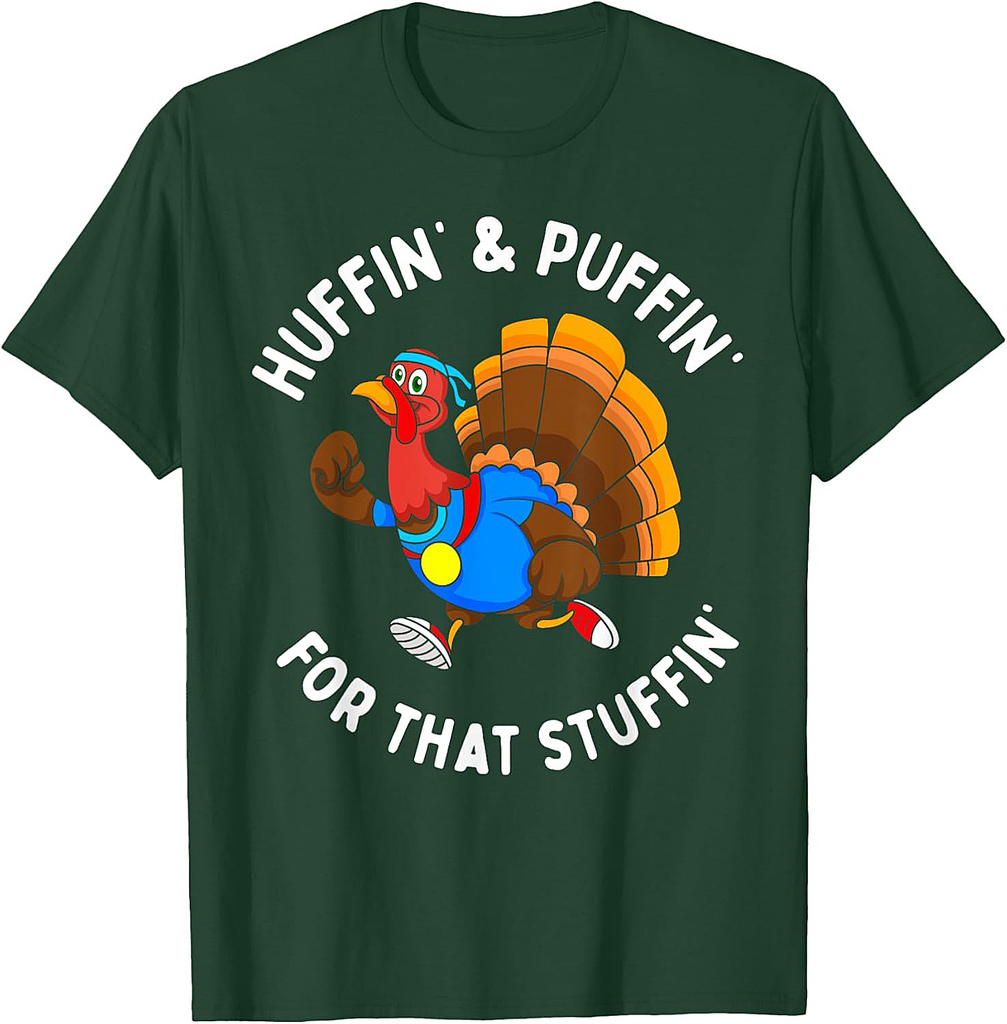 Funny Huffin' For That Stuffin' Turkey Run Trot Thanksgiving T-Shirt