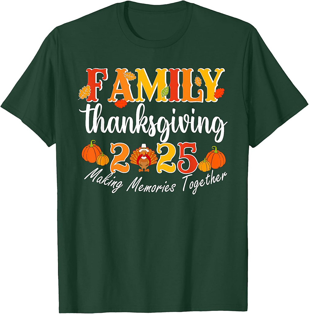 Family Thanksgiving 2025 Making Memories Together Turkey T-Shirt