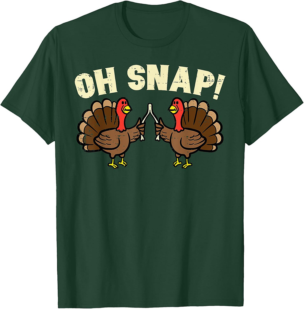 Thanksgiving Oh Snap Turkey Wishbone Funny Men Women T-Shirt