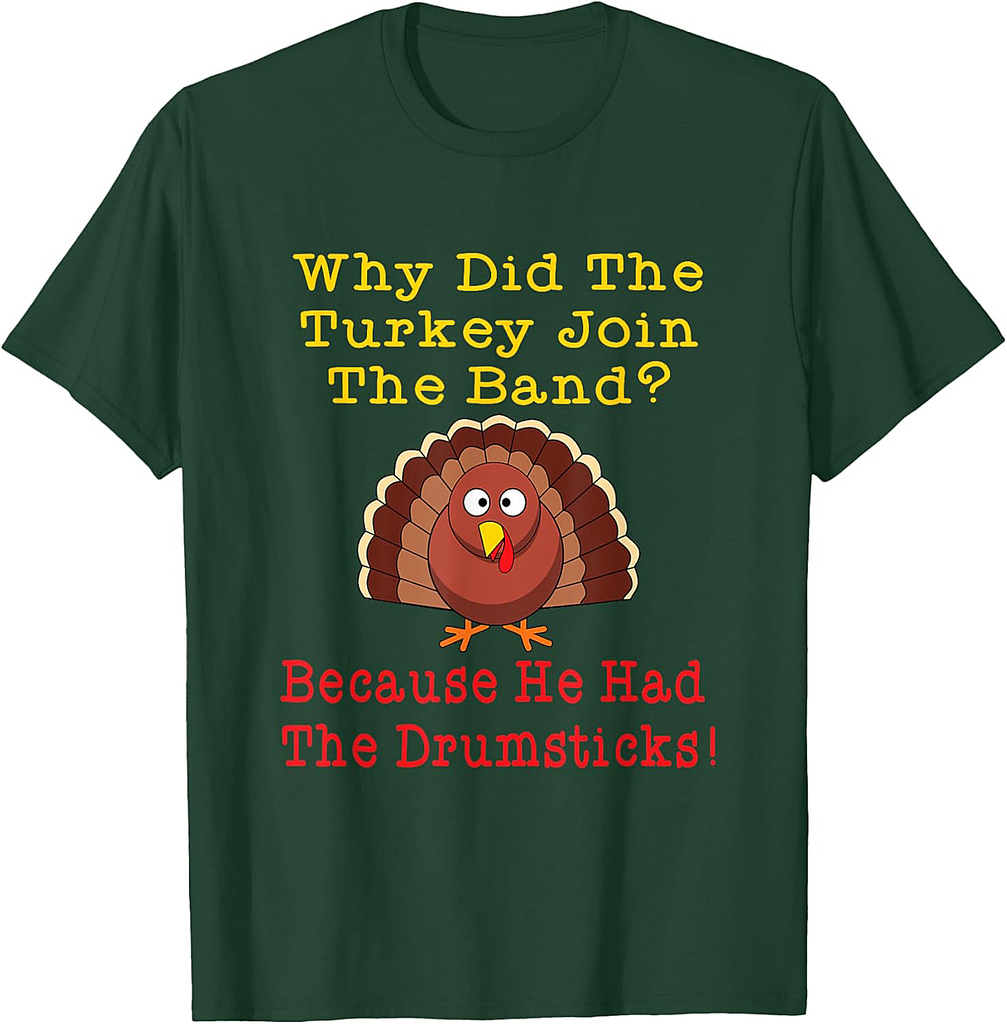 Funny Thanksgiving Joke Turkey Drumsticks Band Drummer T-Shirt