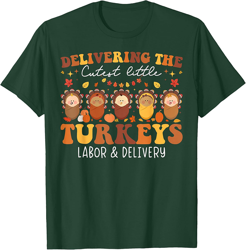 Delivering The Cutest Turkeys Labor & Delivery Thanksgiving T-Shirt