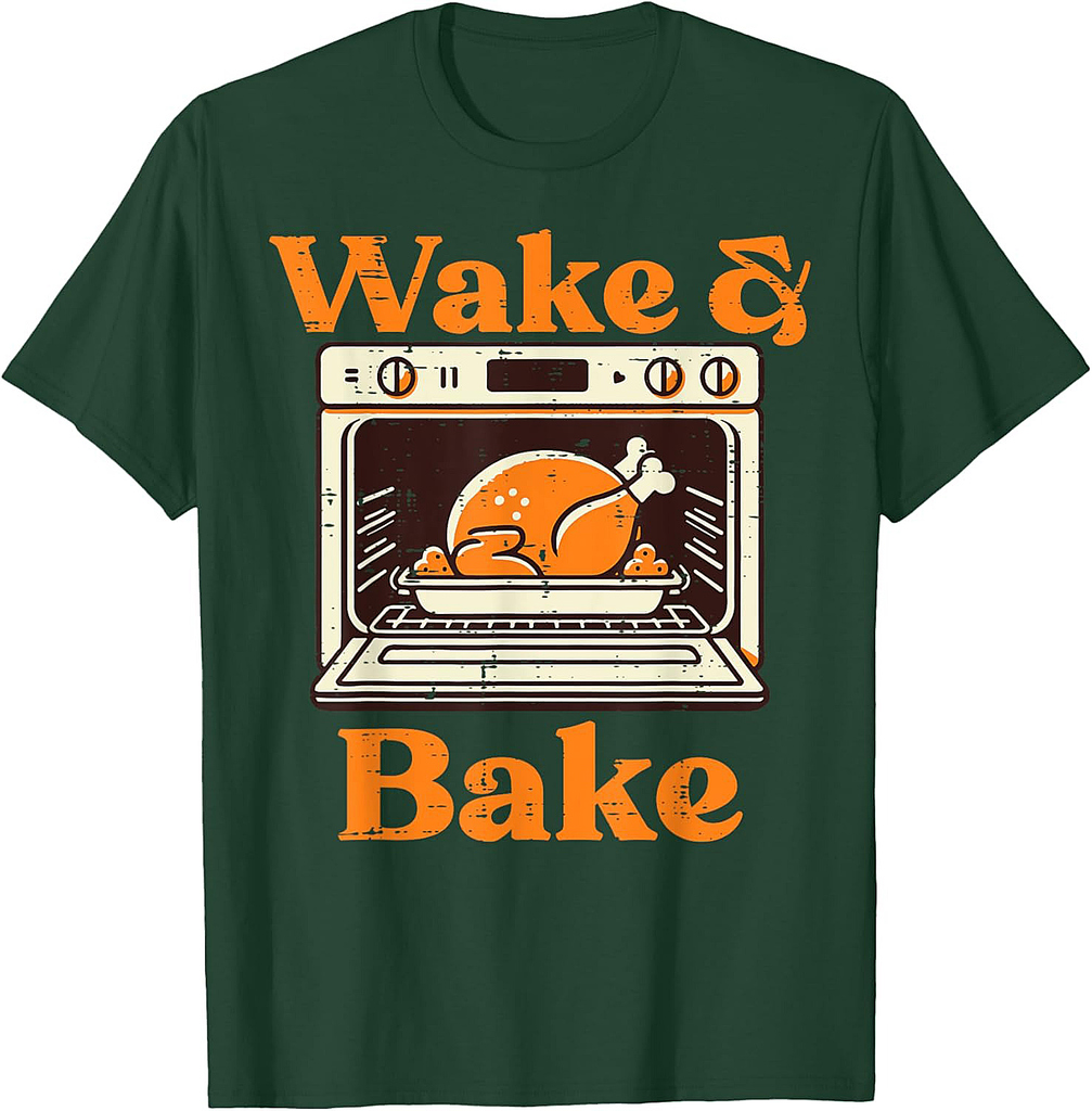 Thanksgiving Wake And Bake Funny Turkey Day Dad Men Women T-Shirt