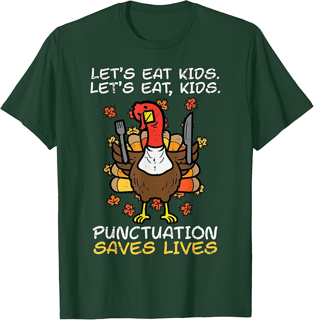Funny Thanksgiving Teacher Turkey Lets Eat Punctuation T-Shirt