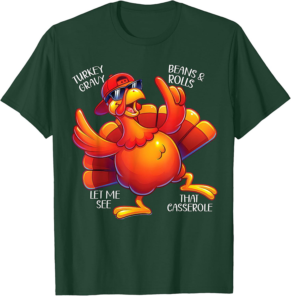 Cute Turkey Gravy Beans Rolls Casserole Funny Thanksgiving T-Shirt