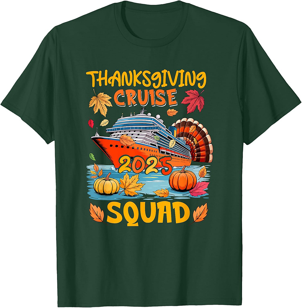 Cruise Squad 2025 Thanksgiving Autumn Cruise Ship As Turkey T-Shirt