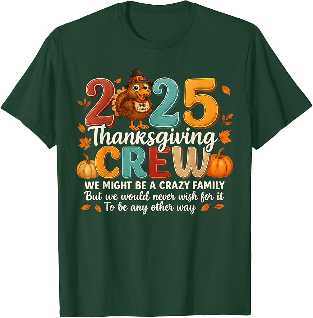Thanksgiving 2025 Thanksgiving Crew Family Matching Thanksgiving T-Shirt