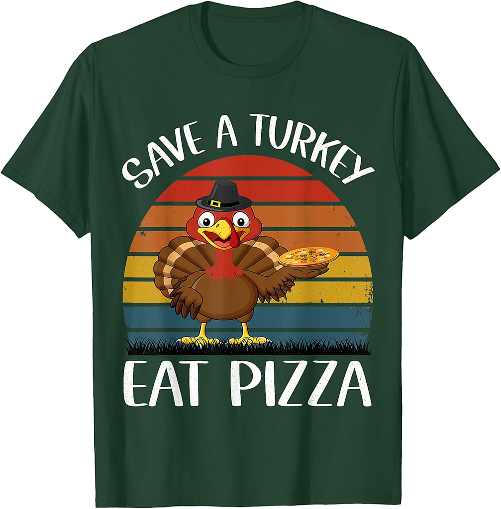 Save a turkey eat a pizza Funny Thanksgiving T-Shirt