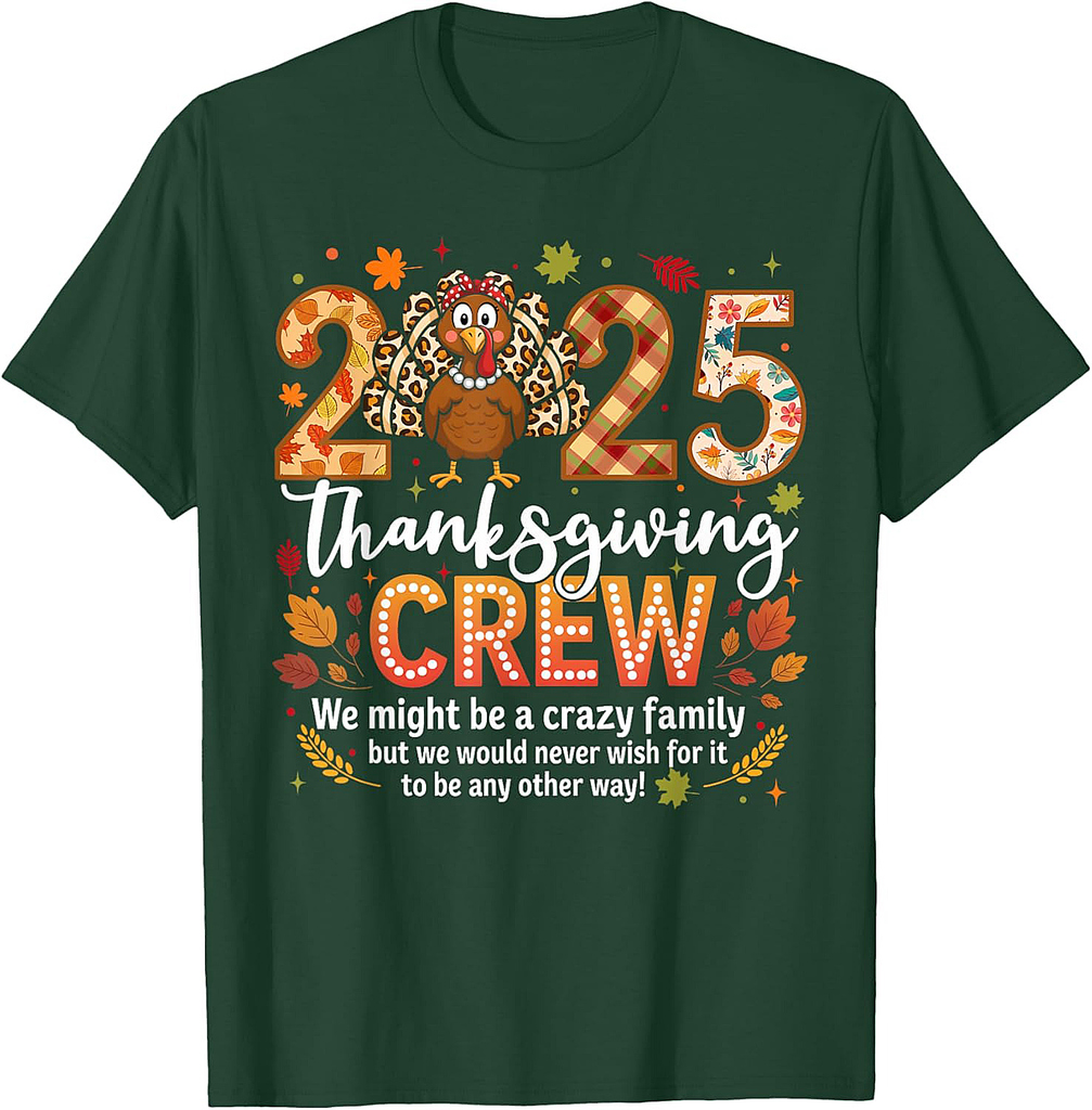 Family Thanksgiving Crew 2025 Turkey Matching Men Women T-Shirt